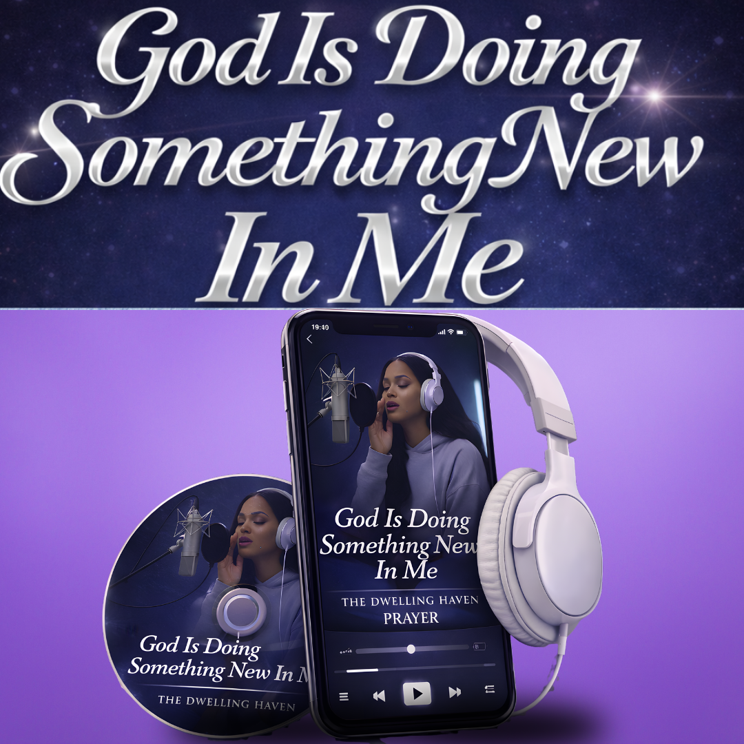 God Is Doing Something New in Me – Healing Prayer MP3 | Instant Digital Download