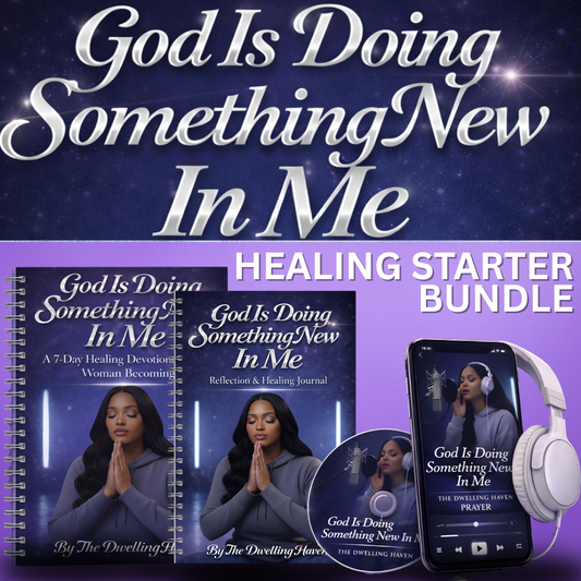 God Is Doing Something New in Me — Healing Starter Bundle